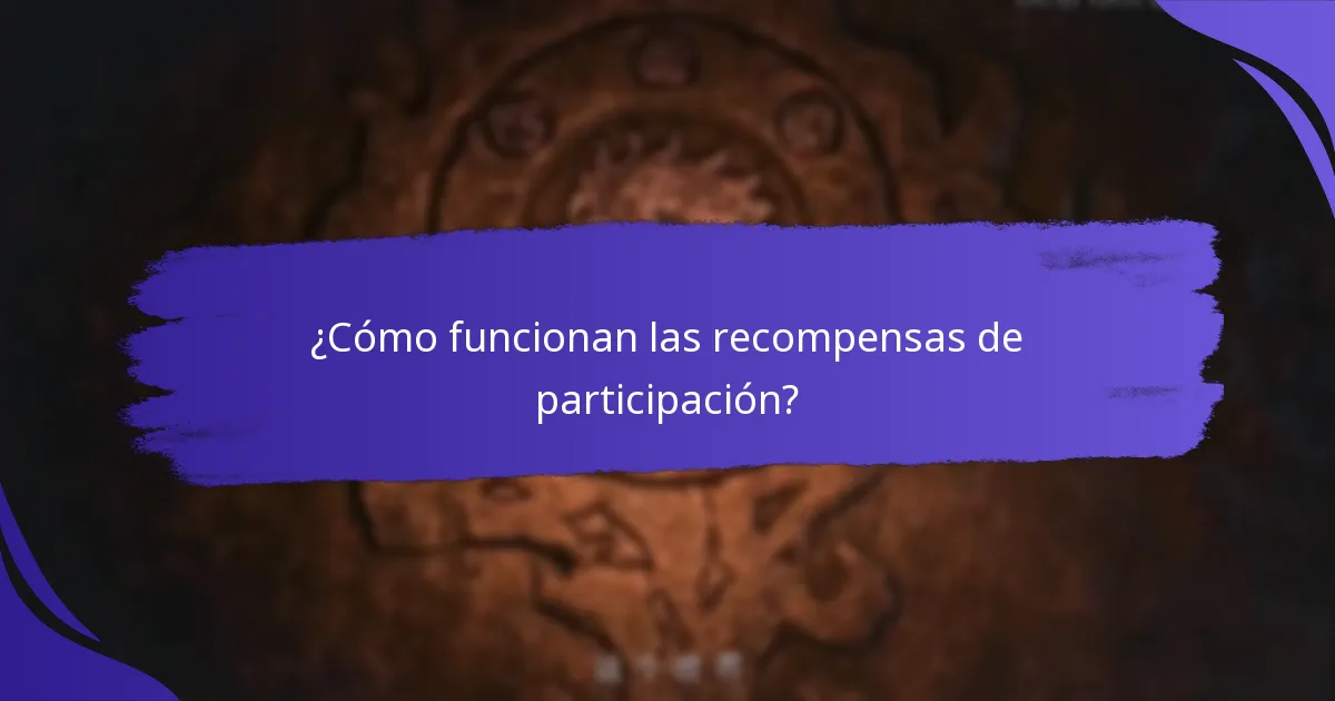 ¿Cómo funcionan las recompensas de participación?