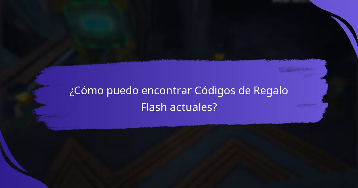 ¿Cómo canjeo los Códigos de Regalo Flash?