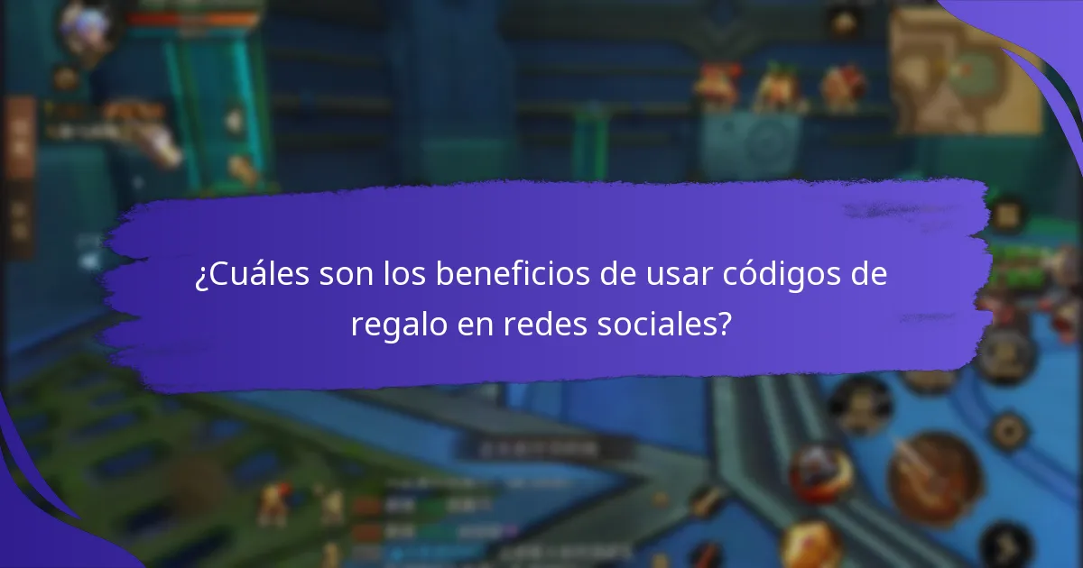 ¿Cuáles son los beneficios de usar códigos de regalo en redes sociales?