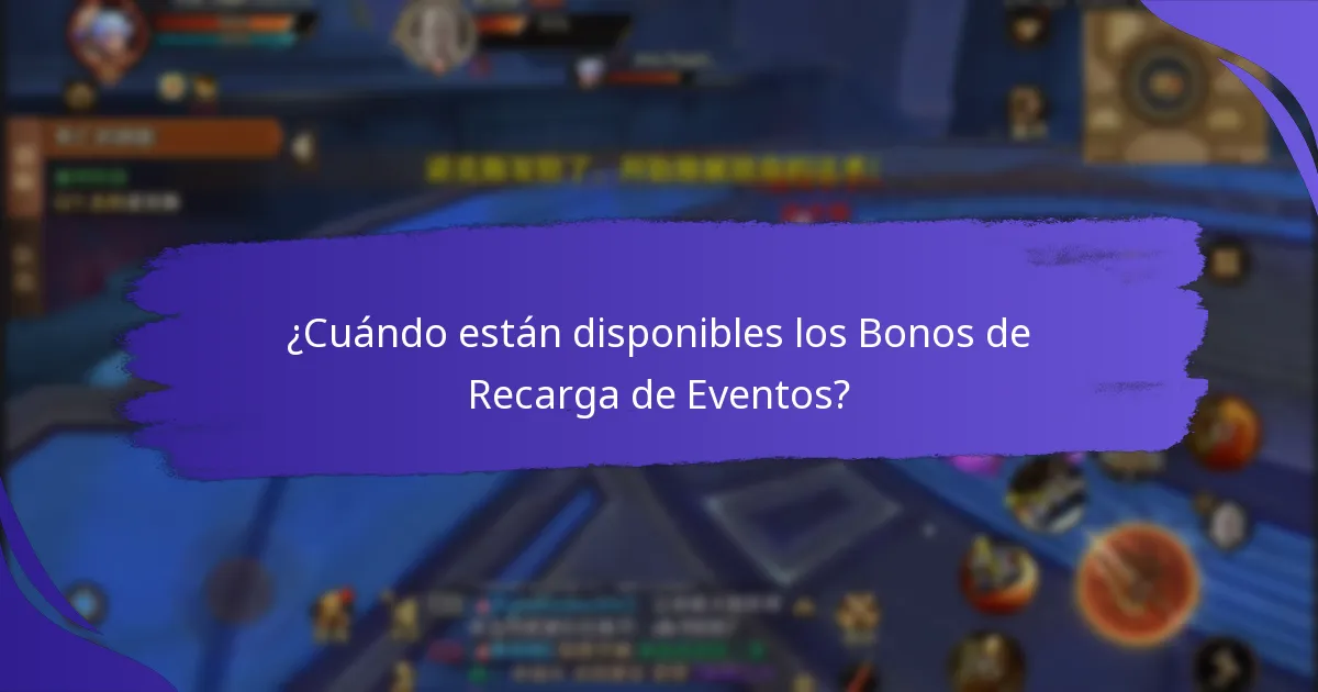 ¿Cuáles son las mejores estrategias para maximizar los Bonos de Recarga de Eventos?
