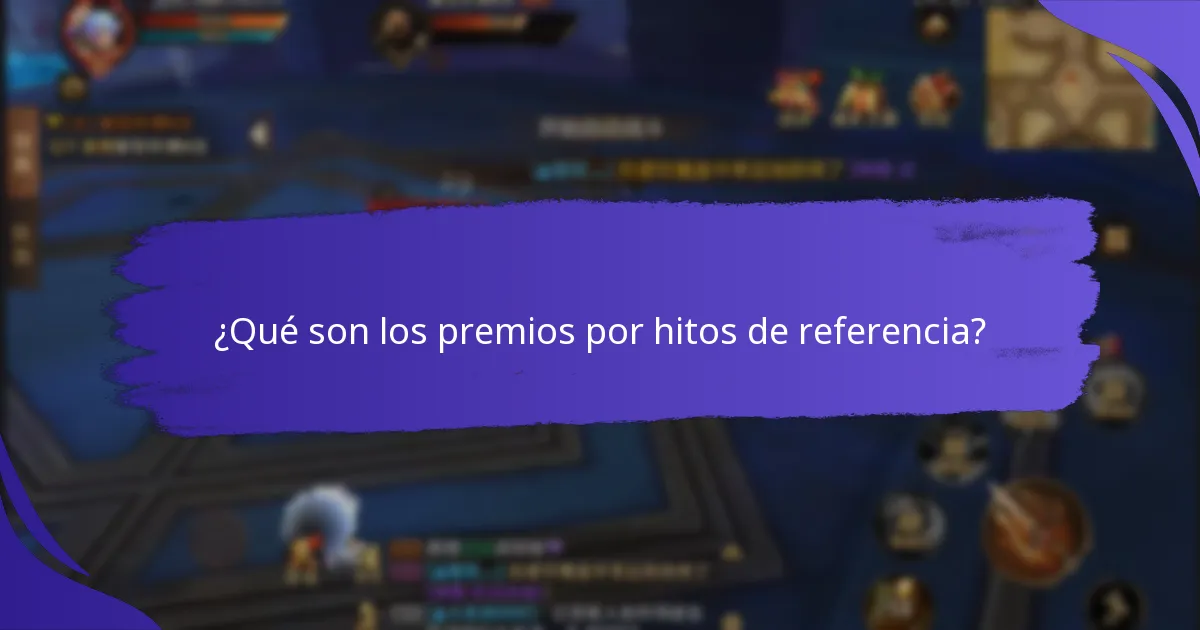 ¿Cuáles son las preguntas comunes sobre los premios por hitos de referencia?